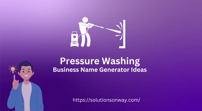 Pressure Washing Business Name Generator